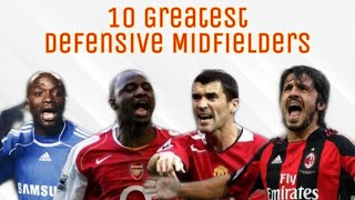 10 BEST DEFENSIVE MIDFIELDERS WHO DESERVE THE TITLE OF quotLEGENDSquot [upl. by Carn576]