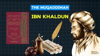 lbn Khaldun The Father of Social Sciences amp Foundations of Knowledge [upl. by Htide]