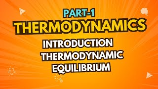 Thermodynamics part 1 Introduction ll Thermal equilibrium [upl. by Stalk164]