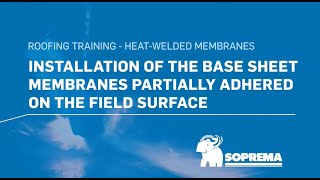 How to install a partially adhered base sheet membrane on the field surface [upl. by Annabella]