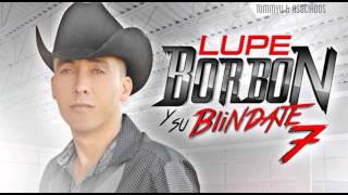 El Aguila  Lupe Borbon amp Su Blindaje 7 Estudio 2014 [upl. by Elirpa471]