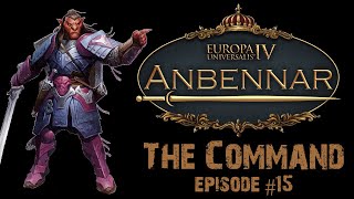 EU4 Anbennar  The Command Ep 15 [upl. by Shiller752]