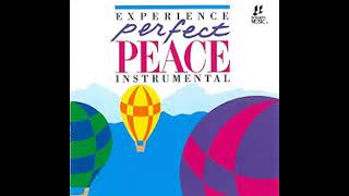 Perfect Peace Instrumental  Interludes Integrity Music 1991 [upl. by Vick]