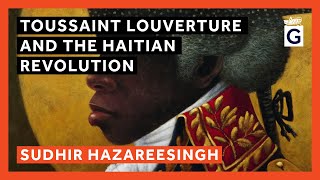 Toussaint Louverture and the Haitian Revolution [upl. by Verdi]