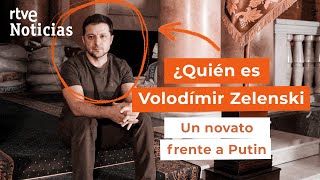 VOLODÍMIR ZELENSKI De actor a presidente de Ucrania enfrentado a Putin  RTVE Noticias [upl. by Anit]