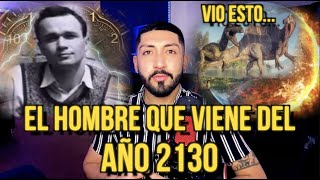 VIAJERO DEL TIEMPO DEL AÑO 2130 ADVIERTE DE LO QUE PASARÁ [upl. by Gosser]