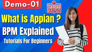 Appian Demo 01  What is Appian  Appian BPM Explained  Everything About Appian  Appian Newbatch [upl. by Aniat]