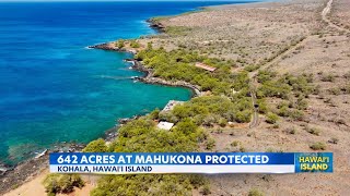 642 acres at Mahukona protected [upl. by Terrag]