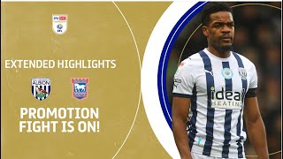 PROMOTION FIGHT IS ON  West Brom v Ipswich Town extended highlights [upl. by Nilyam]