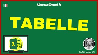 MasterExcelit  Tutorial Le Tabelle Excel  cosa sono e come usare le Tabelle in Excel [upl. by Eittah76]