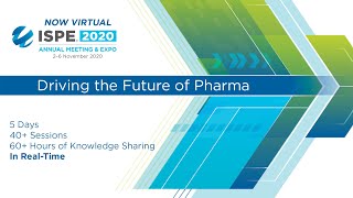 2020 ISPE Annual Meeting amp Expo Driving the Future of Pharma [upl. by Daberath708]