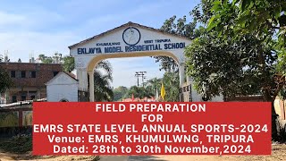 FIELD PREPARATION FOR EMRS STATE LEVEL ANNUAL SPORTS2024 KHUMULWNG TRIPURA [upl. by Lohrman748]