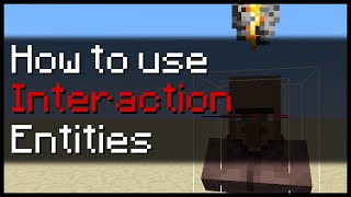 How to use Interaction Entities in Minecraft [upl. by Anafetse]