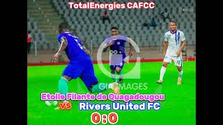 Etoile Filante de Quagadougou 0 vs 0 Rivers United FC [upl. by Enomahs]