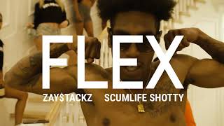 ZAYTACKZ  FLEX feat Scumlife Shotty Official Video [upl. by Treve]