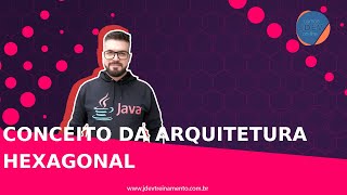 Conceito da Arquitetura Hexagonal Formacao Junior AWS Cloud e Spring Boot REST com Angular 13 [upl. by Chernow]