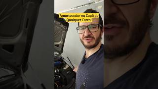 Amortecedor no Capô de Qualquer Carro dicas carros automotivo brasil rebaixados shorts [upl. by Ryter]