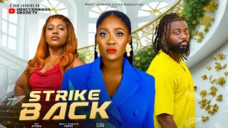 STRIKE BACK THE MOVIE MERCY JOHNSON DANIEL LLOYD PAT ATTANG  2024 LATEST NIGERIA NOLLYWOOD MOVIE [upl. by Einttirb]