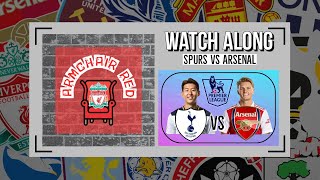 Watch Along Tottenham Hotspurs vs Arsenal [upl. by Maddie]