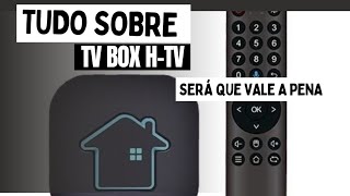 TV Box HTV É Seguro Vale a pena Compar  Tudo sobre HTV 6 7 e 8 [upl. by Anelim]