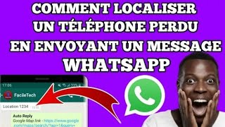 Comment localiser un téléphone perdu en envoyant un message Whatsapp [upl. by Woodall]