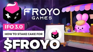 FROYO GAMES NEW IFO 30 CAKE POOL on Pancakeswap  How to stake Cake token Froyo IFO token Launch [upl. by Hilleary]