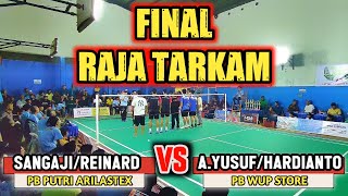 FINAL RAJA TARKAM TER THE BEST 🔥 SANGAJIREINARD VS ADE YUSUFHARDIANTO  KALIPRAU OPEN VI PEMALANG [upl. by Thgiwd]