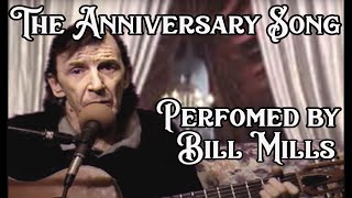 The Anniversary Song performed by Bill Mills [upl. by Ro200]