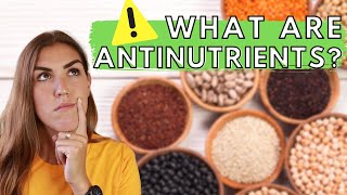 Antinutrients EXPLAINED Lectins Oxalates and Phytates [upl. by Nylirek]