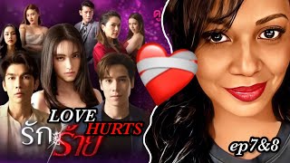 Love Hurts Thai Drama ep7amp8 [upl. by Ariada]