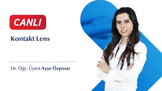 Kontakt Lens  Dr Öğr Üyesi Ayşe Özpınar [upl. by Notsirt365]