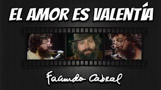 El amor es valentía  Facundo Cabral [upl. by Ainez770]