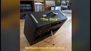 quotThe Stickquot minimalist amp tiltback stand [upl. by Gertie]