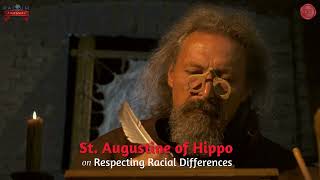 St Augustine on Racial Distinctions [upl. by Hedve763]