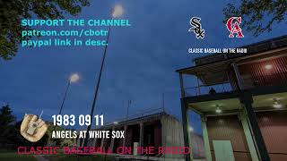 1983 09 11 Angels at White Sox Vintage Baseball Radio [upl. by Naret]