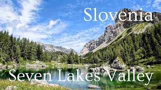 One Day Hike in Seven Lakes Valley  Triglavski National Park Slovenia [upl. by Nive]