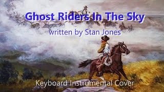 Ghost Riders In The Sky keyboard instrumental cover [upl. by Pansy]