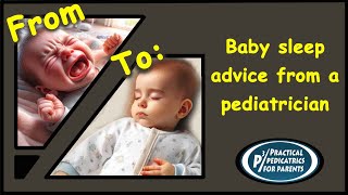 Advice from a pediatrician to get your baby to be a good sleeper [upl. by Ellenohs]