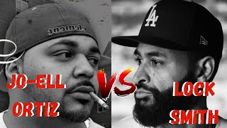 JoEll Ortiz Vs LockSmith [upl. by Gladine94]