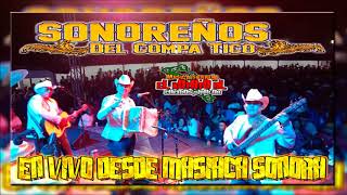 Sonoreños Del Compa Tico  En Vivo Desde Masiaca Sonora 2018 DISCO COMPLETO [upl. by Niboc281]