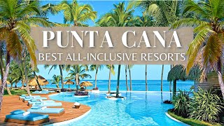 Top 10 Best AllInclusive Hotels amp Resorts In PUNTA CANA  Dominican Republic 2021 [upl. by Hairu]