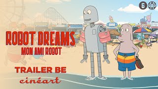 Robot Dreams Pablo Berger  Trailer BE [upl. by Assisi]