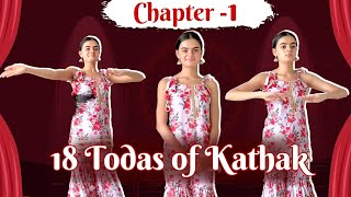 First Chapter Of Kathak Dance Form  The 18 Todas  Kathak Basics  RuhaanikaDhawannOfficial [upl. by Sitnik]