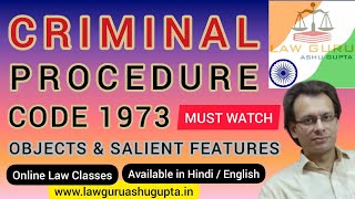 CrPC । Criminal Procedure Code 1973 । दंड प्रक्रिया संहिता । History । Objects amp Salient Features । [upl. by Annahsat]