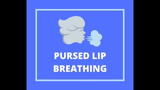 How to do Pursed Lip Breathing [upl. by Yerak871]