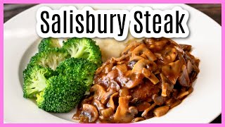 The Best amp Easy Salisbury Steak Freezer Meal [upl. by Wolff]