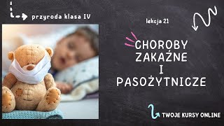 Przyroda klasa 4 Lekcja 21  Choroby zakaźne i pasożytnicze [upl. by Hanad]