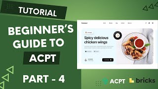 Beginners Guide To ACPT  Populating Our Recipe Post and Displaying Terms in The Frontend [upl. by Mel]