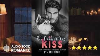 Best Romance Audiobook  His Enchanting Kiss 1 Mystery Romance  New Romance Audiobook [upl. by Rayburn867]