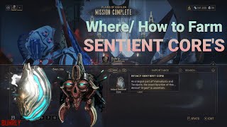 Warframe  Easy How to Farm INTACT SENTIENT CORES Guide [upl. by O'Callaghan]